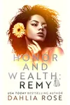 Honor and Wealth: Remy