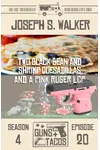 Two Black Bean and Shrimp Quesadillas, and a Pink Ruger LCP