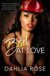 Bad At Love