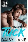 Stuck With Tuck