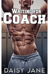 Waiting for Coach