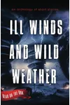 Ill Winds and Wild Weather