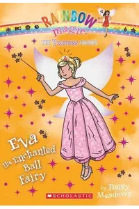 Eva the Enchanted Ball Fairy
