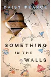 Something in the Walls