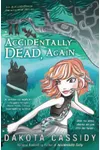 Accidentally Dead, Again