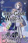 Then Came Wanda...With A Baby Carriage
