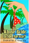 Whose Bride Is She Anyway?