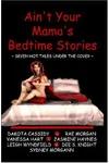 Ain't Your Mama's Bedtime Stories