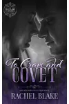 To Crave and Covet