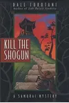Kill the Shogun