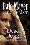 Deadly Designs